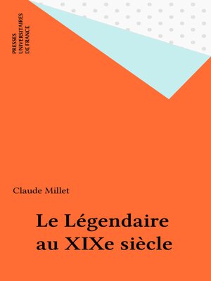 cover image of Le Légendaire au XIXe siècle